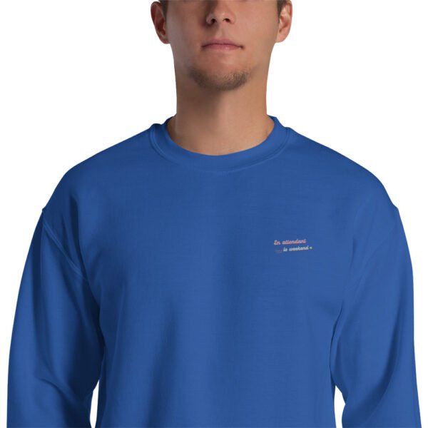 Sweat Unisexe brodé « En attendant le weekend » + impression dos – Image 15