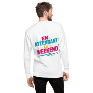 Sweatshirt brodé « En attendant le weekend » impression dos