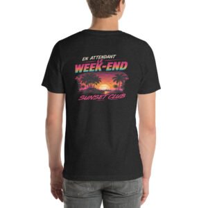 T-shirt unisexe brodé « En attendant le weekend » imprimé dos